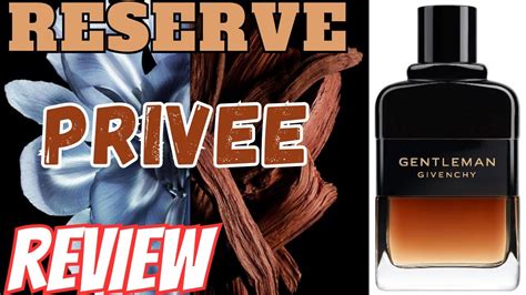 review givenchy gentleman|Givenchy gentleman reserve privee review.